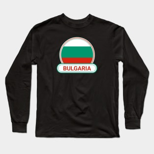 Bulgaria Country Badge - Bulgaria Flag Long Sleeve T-Shirt